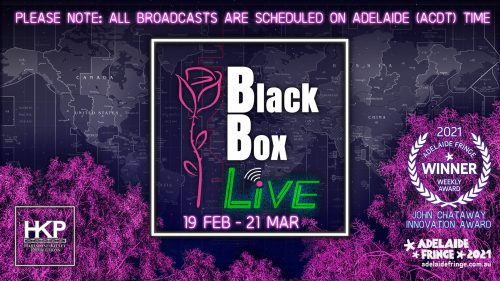 Blackbox Theatres Live – Adelaide Fringe Festival 2021