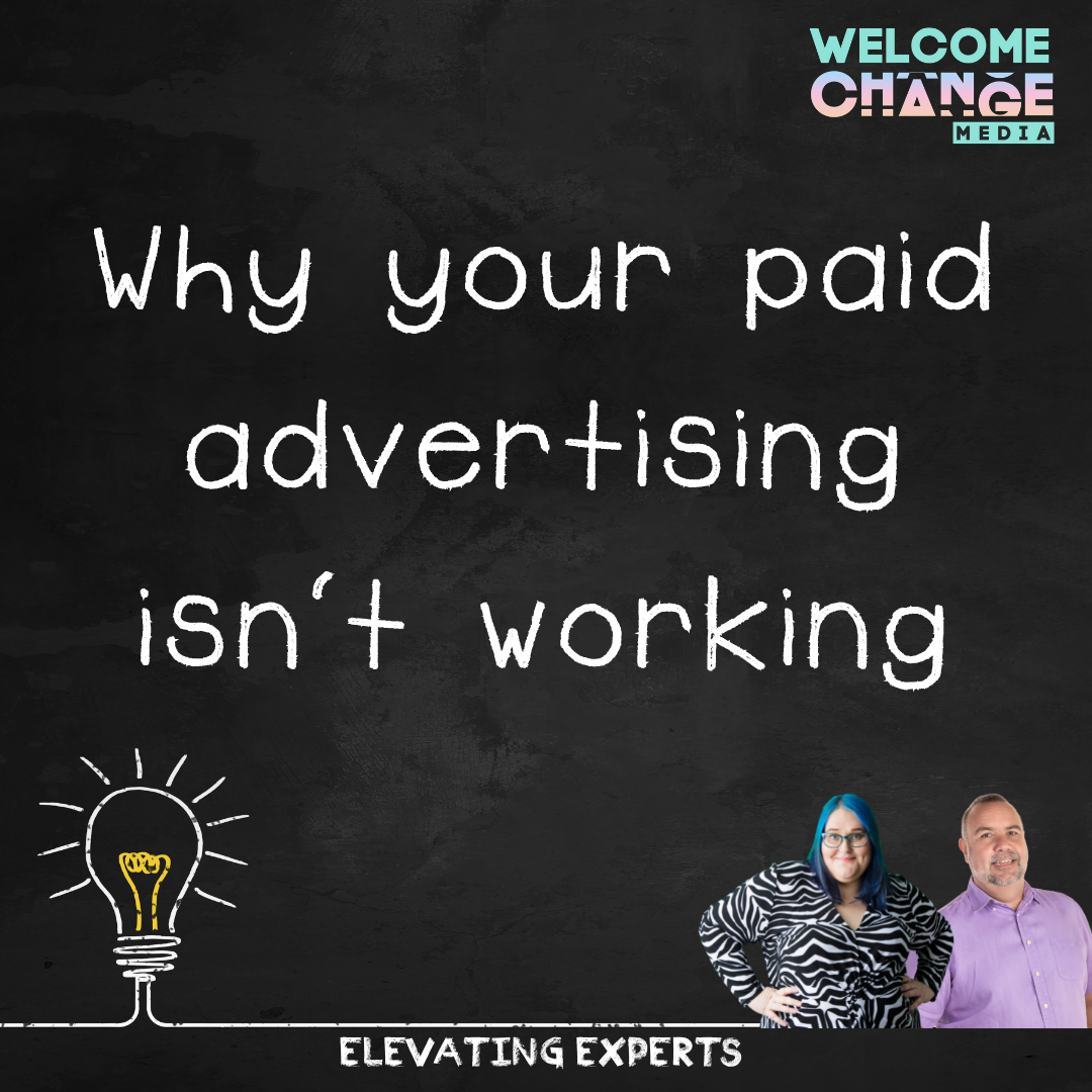 Why your paid advertising isnt working