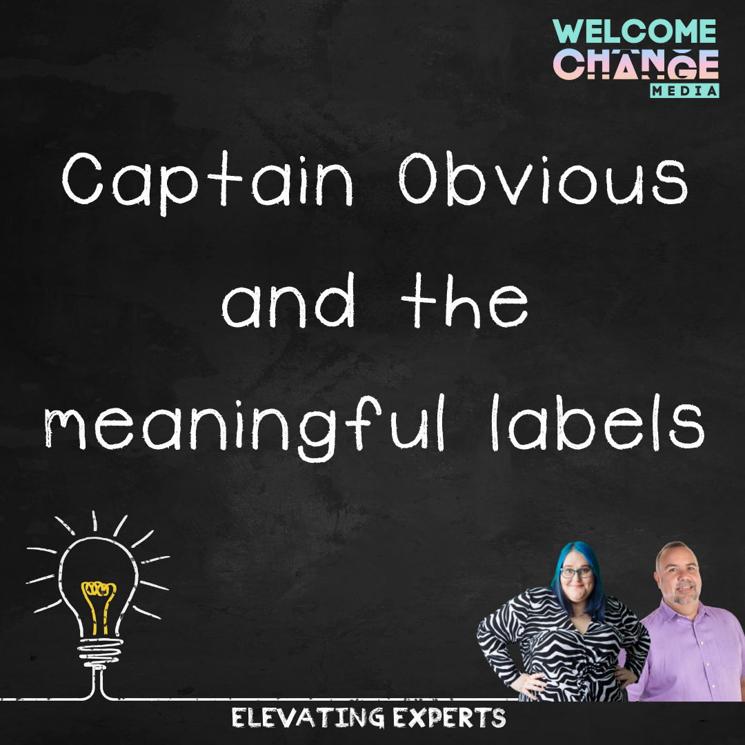 Captain Obvious and the Meaningful Labels