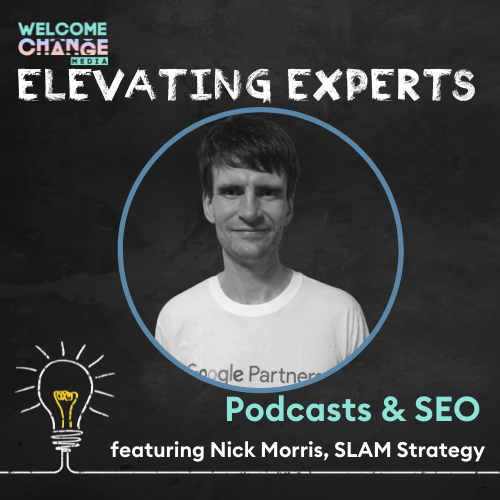 Podcasts and SEO with Nick Morris, Slam Strategy